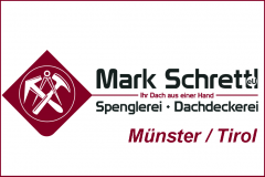 MARK SCHRETTL Dachdecker Spengler Schwarzdecker in Münster - Bezirk Kufstein & Bezirk Schwaz
