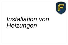 Installation von Heizkesseln, Heizkörpern und Fußbodenheizungen