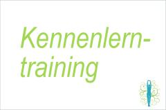 PROBETRAINING / KENNENLERNTRAINING