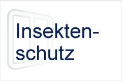 INSEKTENSCHUTZ - für Fenster und Türen