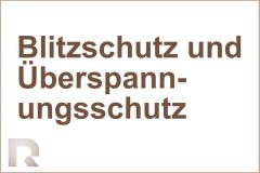 Blitzschutz und Überspannungsschutz