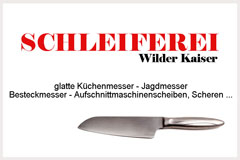 SCHLEIFEREI WILDER KAISER Messerschleiferei in Oberndorf im Bezirk Kitzbühel