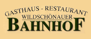 GASTHOF WILDSCHÖNAUER BAHNHOF - Gasthaus mit Gastgarten Tirol