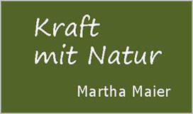 Kraft mit Natur MARTHA MAIER ätherische Öle Erl Tirol