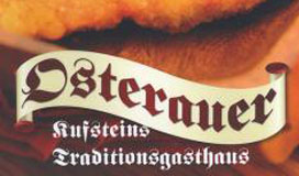 GASTHAUS OSTERAUER Tiroler Wirtshaus und Schnitzelwirt in Kufstein